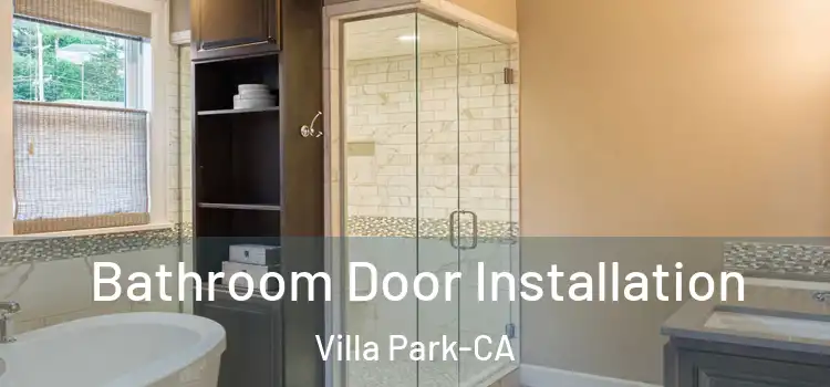 Bathroom Door Installation Villa Park-CA