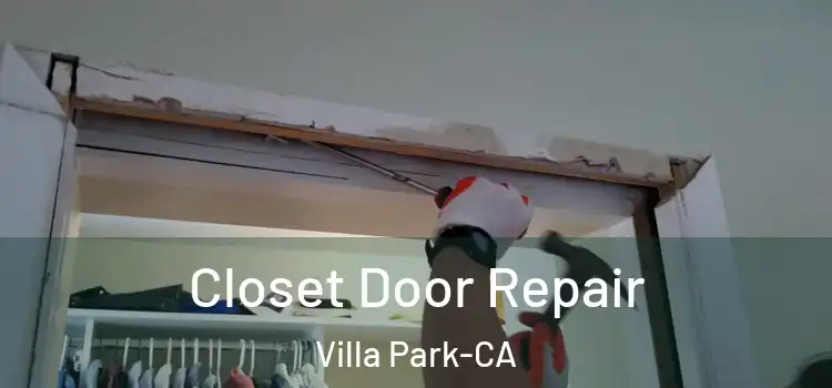  Closet Door Repair Villa Park-CA
