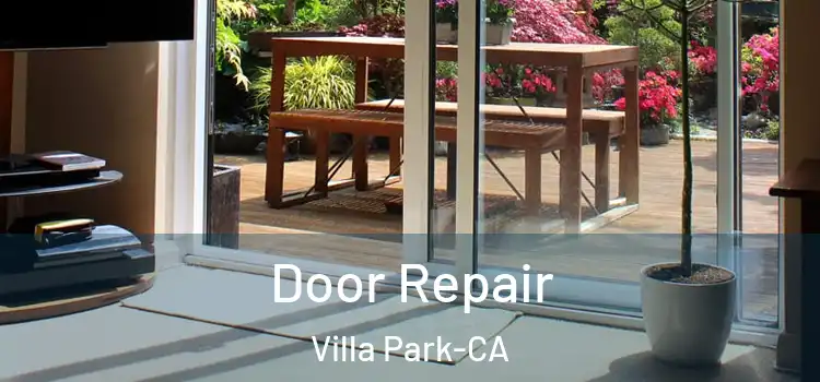  Door Repair Villa Park-CA