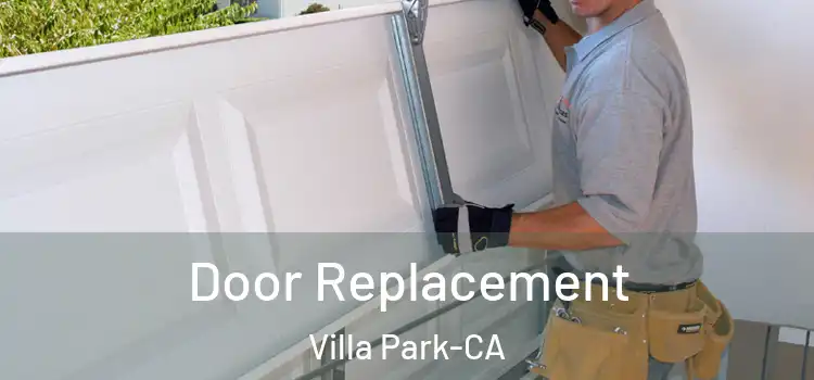  Door Replacement Villa Park-CA