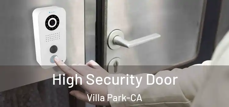  High Security Door Villa Park-CA