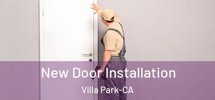  New Door Installation Villa Park-CA