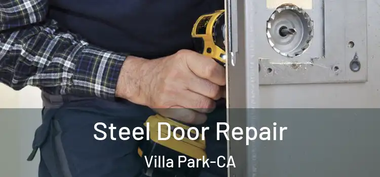  Steel Door Repair Villa Park-CA